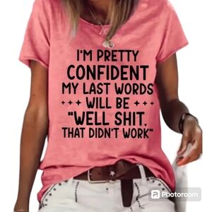 Funny "Last Words" Graphic Printed Top